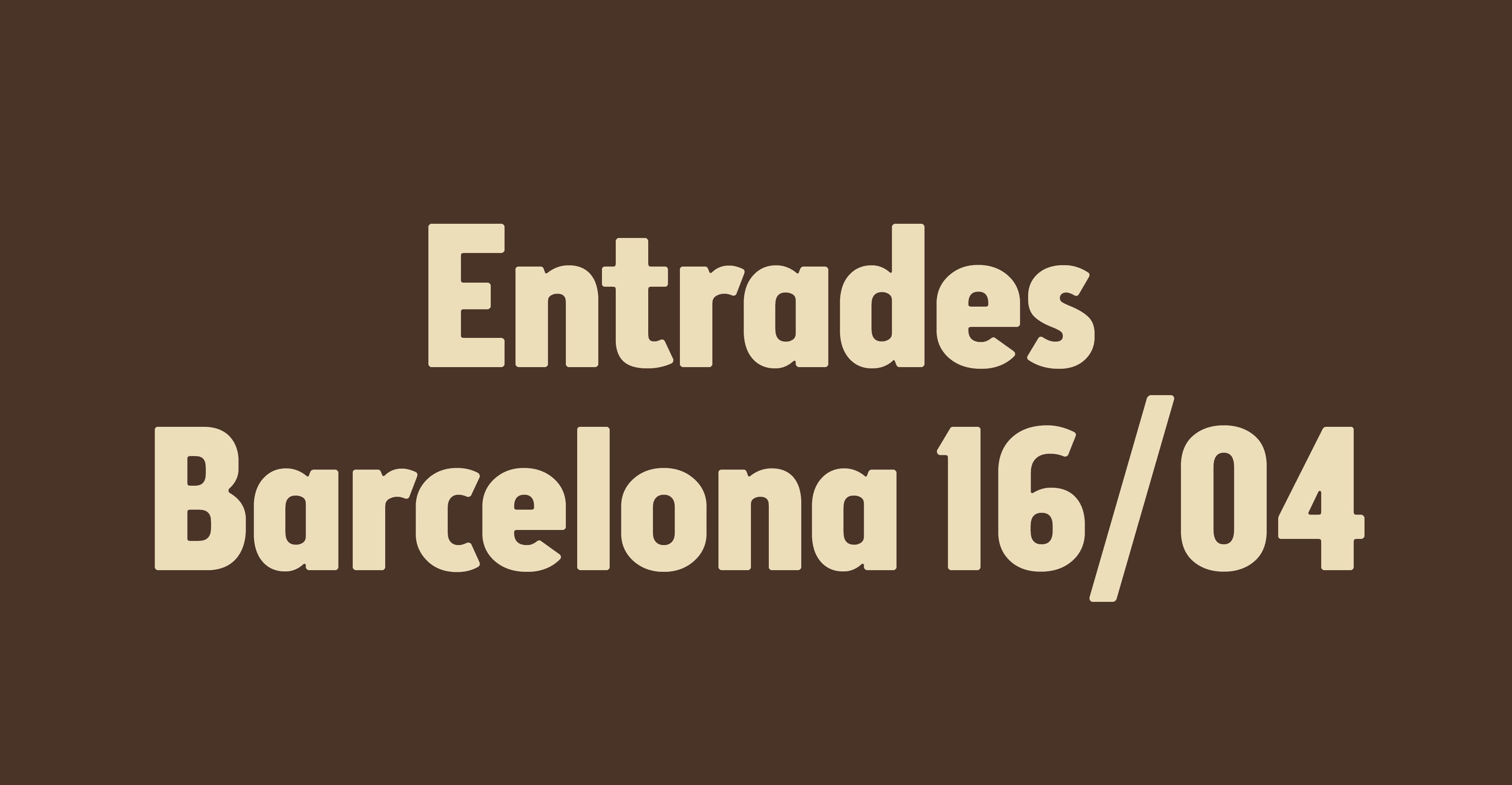 Entrades 16 abril